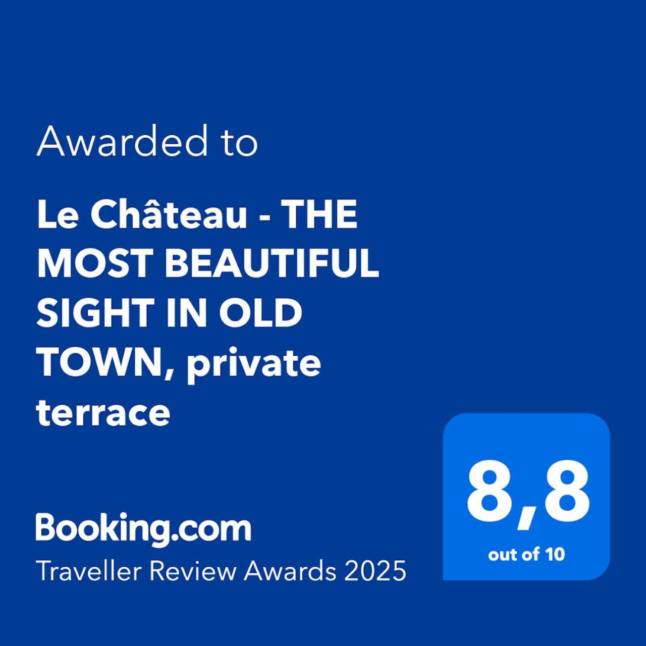 Le Château - The Beautiful Sight In Old Town, Private Terrace Appartement *
